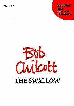B. Chilcott: The Swallow, Ch (Chpa)