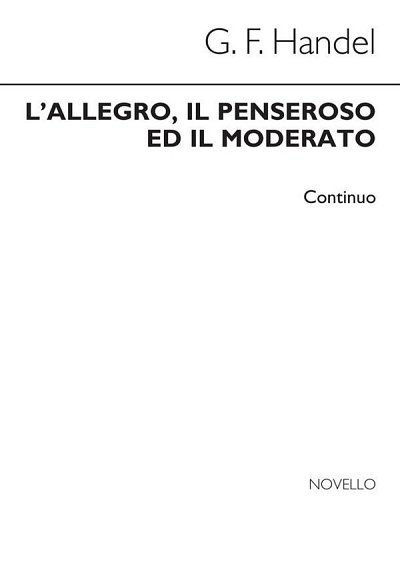 G.F. Haendel: L'Allegro, Il Penseroso Ed Il Moderato