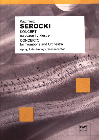 K. Serocki: Concerto for Trombone and Orches, PosOrch (KASt)