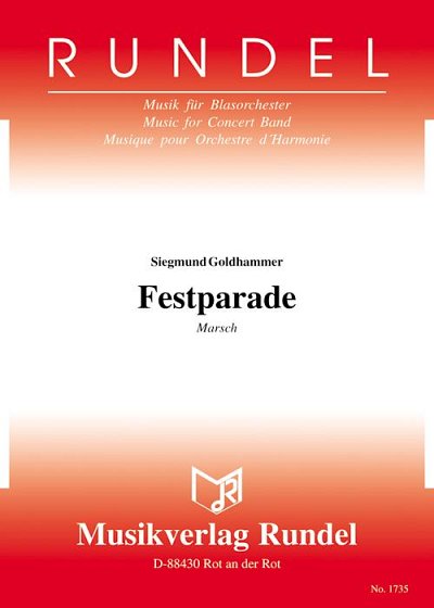 Siegmund Goldhammer: Festparade, Blaso (Dir+St)