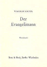 Kienzl Wilhelm: Der Evangelimann