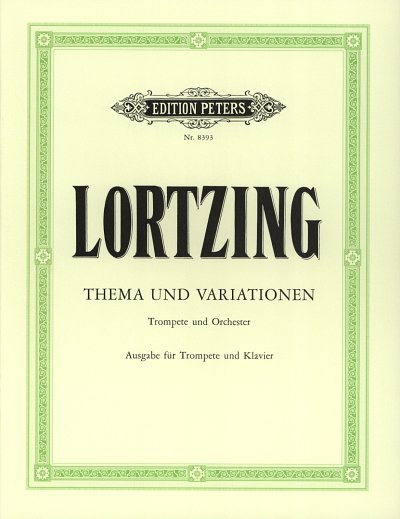 A. Lortzing: Thema und Variationen für Tromp, TrpOrch (KASt)