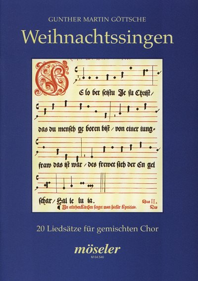 G.M. Goettsche: Weihnachtssingen - 20 Liedsaetze