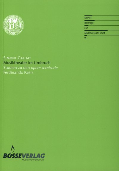 S. Galliat: Musiktheater im Umbruch (Bu)