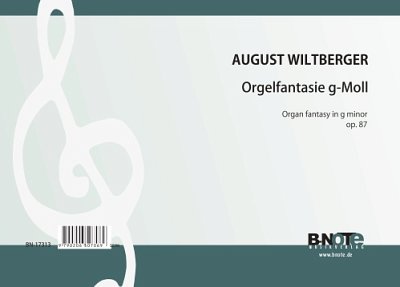 A. Wiltberger: Orgelfantasie g-Moll, Org