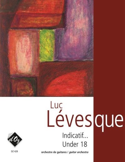L. Lévesque: Indicatif... Under 18 (Pa+St)