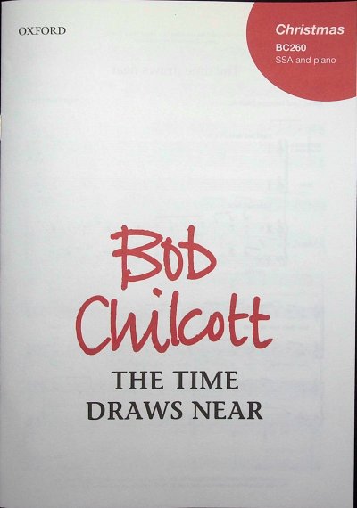 B. Chilcott: The time draws near