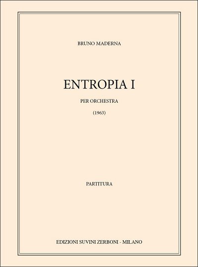 B. Maderna: Entropia I, Kamo (Part.)