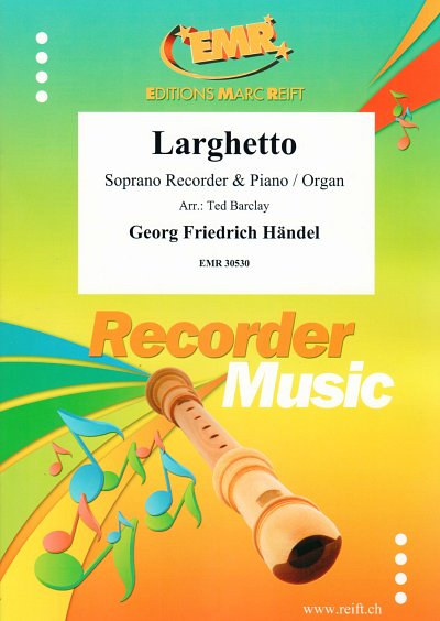DL: G.F. Händel: Larghetto, SblfKlav/Org