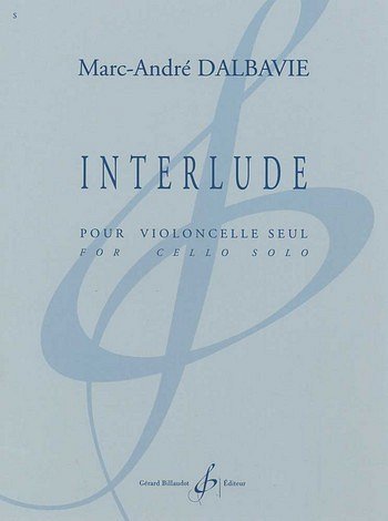 M. Dalbavie: Interlude, Vc