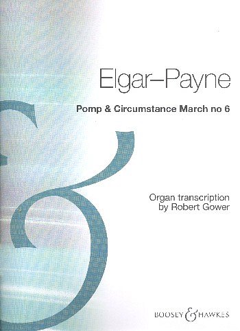 E. Elgar: Pomp + Circumstance - Marsch 6 g-moll, Org