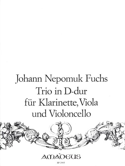 Fuchs Johann Nepomuk: Trio D-Dur
