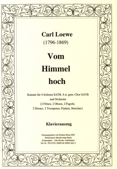 C. Loewe: Vom Himmel hoch, 4GesGchOrch (KA)