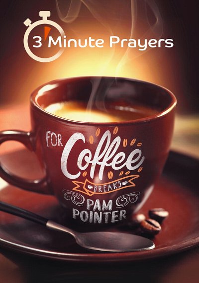 3 Minute Prayers For Coffee Breaks (Bu)