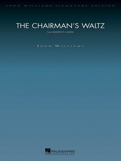 J. Williams: The Chairman's Waltz (from Memoirs of a Geisha)