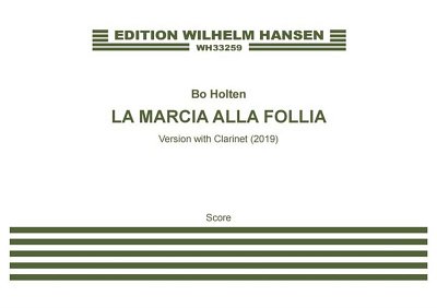 B. Holten: La Marcia alla Follia (Scor, FlKlarVlVcKl (Part.)