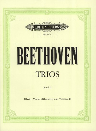 L. van Beethoven: Trios für Klavier, Violine (Klarinette) und Violoncello