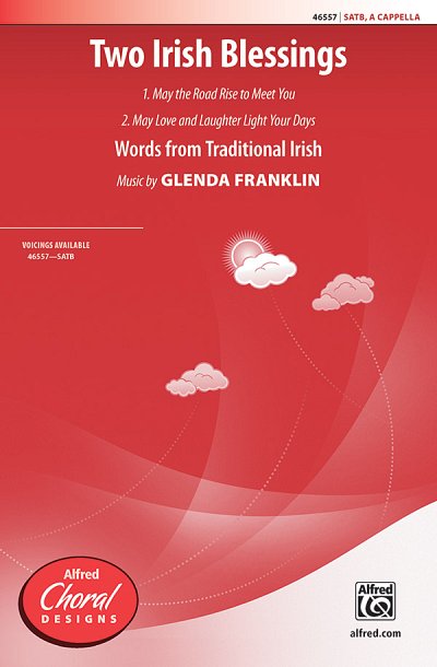 G. Franklin: Two Irish Blessings SATB,  a cappella