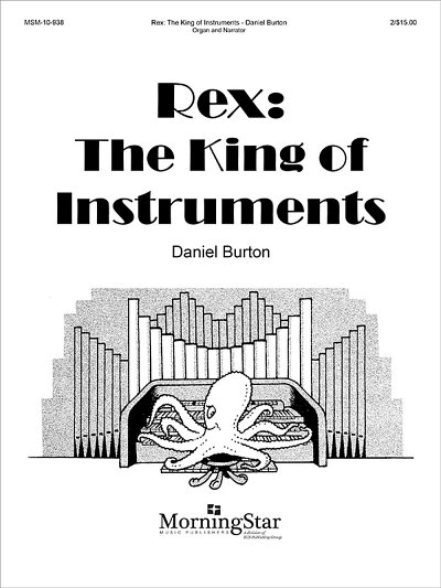 Rex: The King of Instruments, Org
