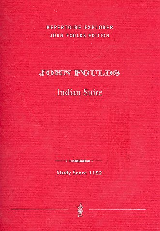 J. Foulds: Indian Suite, Sinfo (Stp)