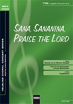 Sana, Sananina, Praise the Lord, MCh