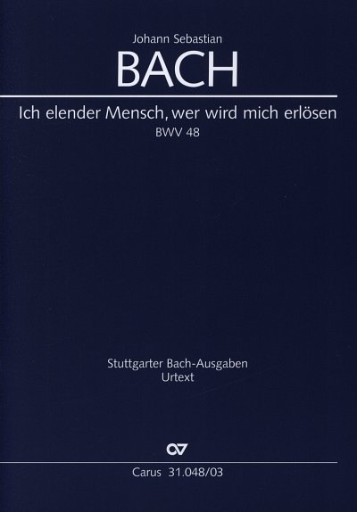 J.S. Bach: Ich elender Mensch, wer wird mi, 2GesGchOrch (KA)
