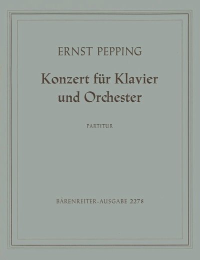 E. Pepping: Konzert für Klavier und Orches, KlavOrch (Part.)