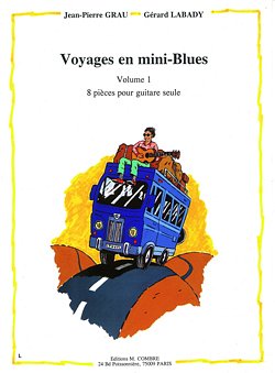 J. Grau: Voyages en mini-blues Vol.1 (8 pièces)