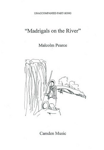 M. Pearce: Madrigals On The River