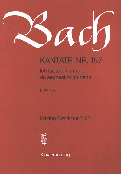 J.S. Bach: Kantate 157 Ich Lasse Dich Nicht