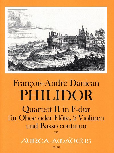 Philidor Francois Andre Danican: Quartett 2 F-Dur Aurea Amad