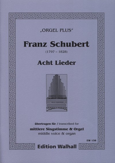 F. Schubert: 8 Lieder Orgel Plus