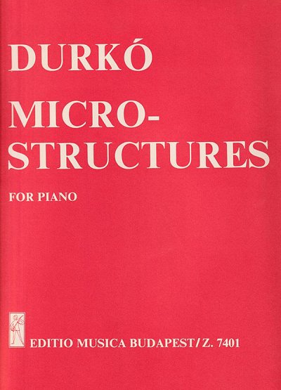 Z. Durkó: Microstructures, Klav