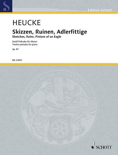 S. Heucke: Skizzen, Ruinen, Adlerfittige