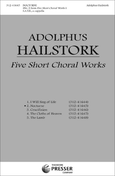 H. Adolphus: Five Short Choral Works: Nocturne, Ch (Chpa)