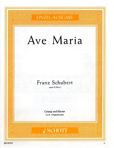 F. Schubert: Ave Maria B-Dur op. 52/6 D 839, GesKlav (Part.)