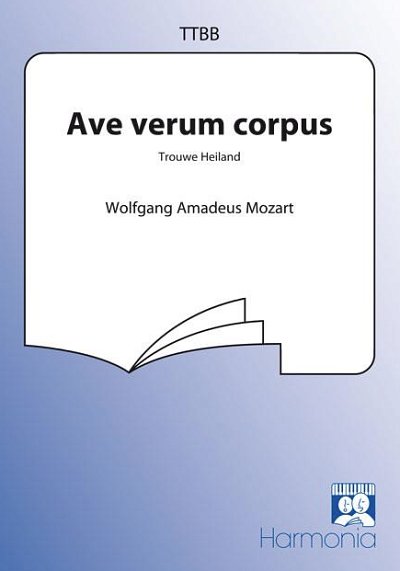 W.A. Mozart: Ave verum Corpus / Trouwe Heiland, Mch (Vl1)