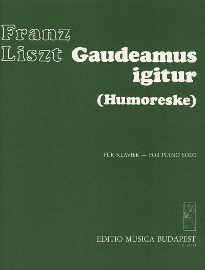 F. Liszt: Gaudeamus igitur (Humoresque), Klav