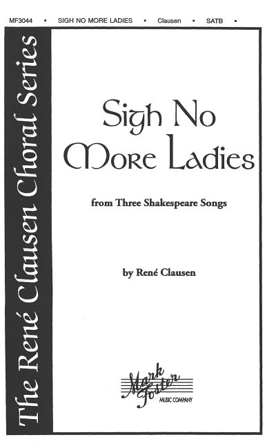 R. Clausen: Sigh No More Ladies