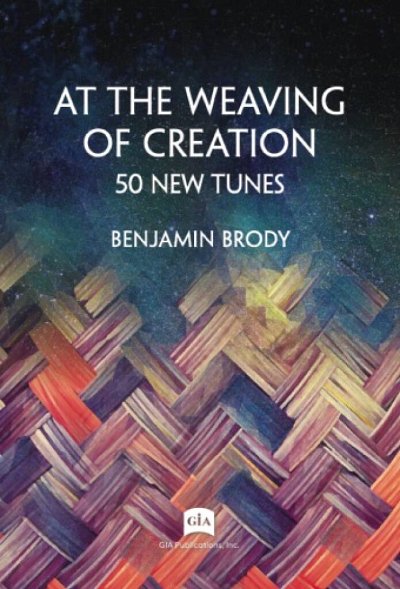 B. Brody: At the Weaving of Creation, Ges