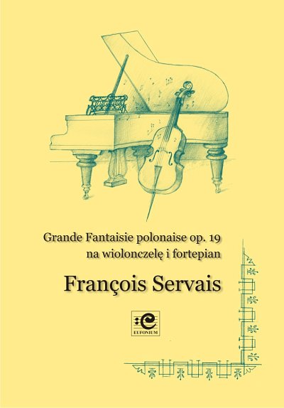 A. Servais: Grande Fantaisie polonaise op. 1, VcKlav (Pa+St)