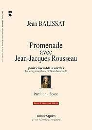 J. Balissat: Promenade avec J.J. Rousseau, Stro (Part.)
