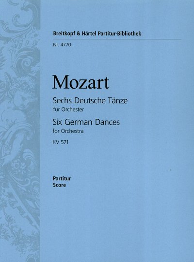W.A. Mozart: Sechs Deutsche Tänze KV 571
