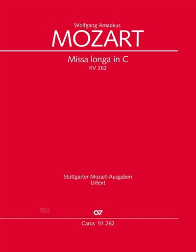 W.A. Mozart: Missa longa in C C-Dur KV 262 (1775)