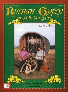 Ekkel Bibs: Russian Gypsy Folk Songs