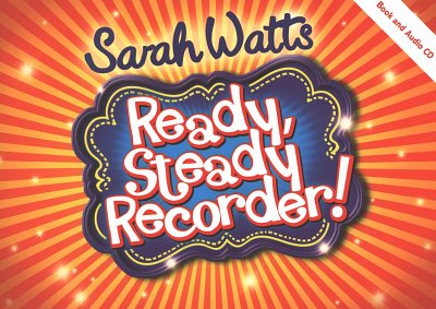 S. Watts: Ready Steady Recorder, SBlf (+CD)