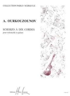 A. Ourkouzounov: Scherzo à 10 cordes, VcGit (Part.)