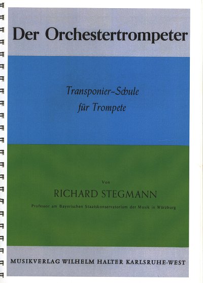 R. Stegmann: Der Orchestertrompeter - Transponierschule, Trp