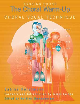 S. Horstmann: The Choral Warm-Up Choral Vocal Technique