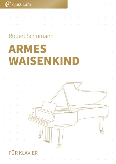 DL: R. Schumann: Armes Waisenkind, Klav